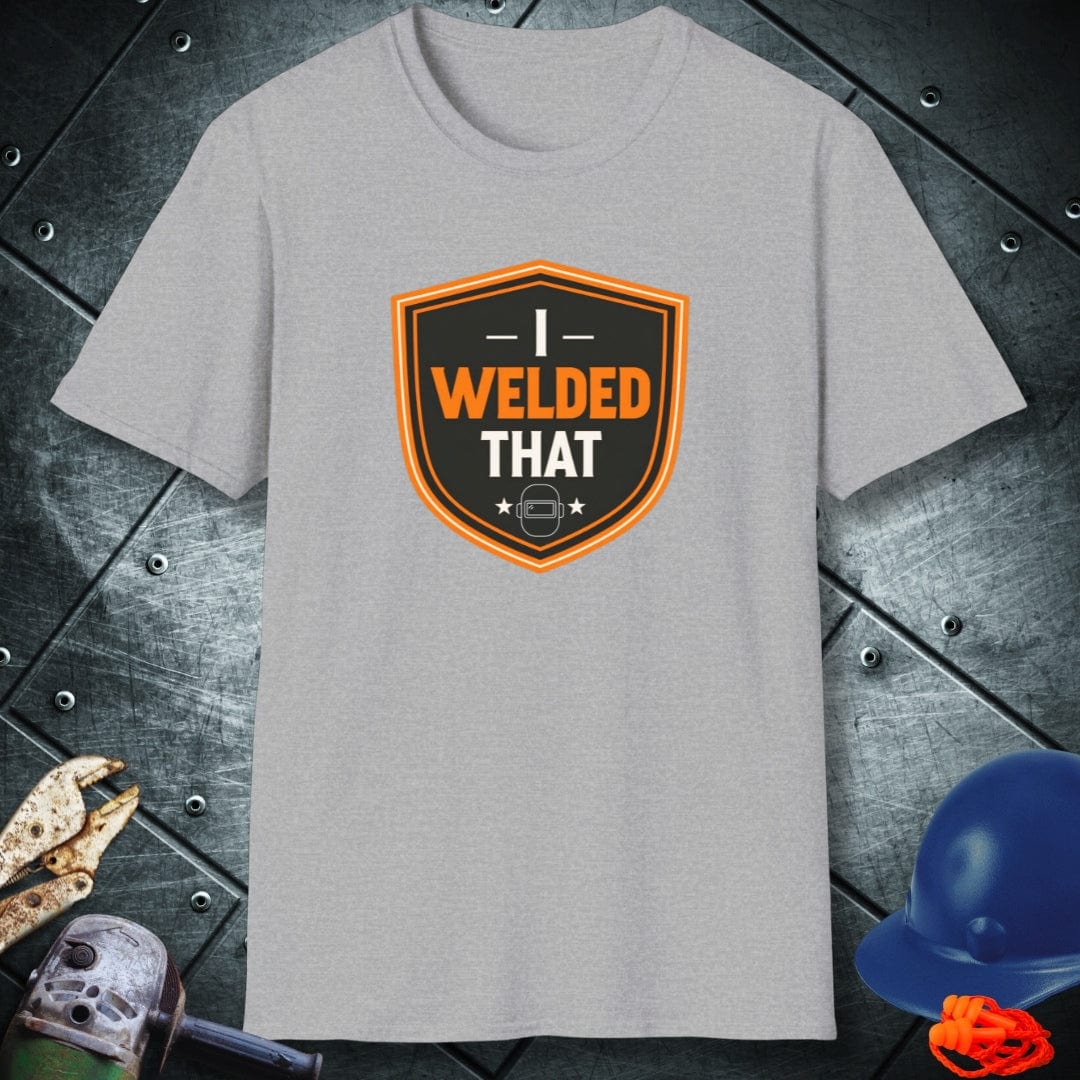 I WELDED THAT | WELDER T-SHIRT
