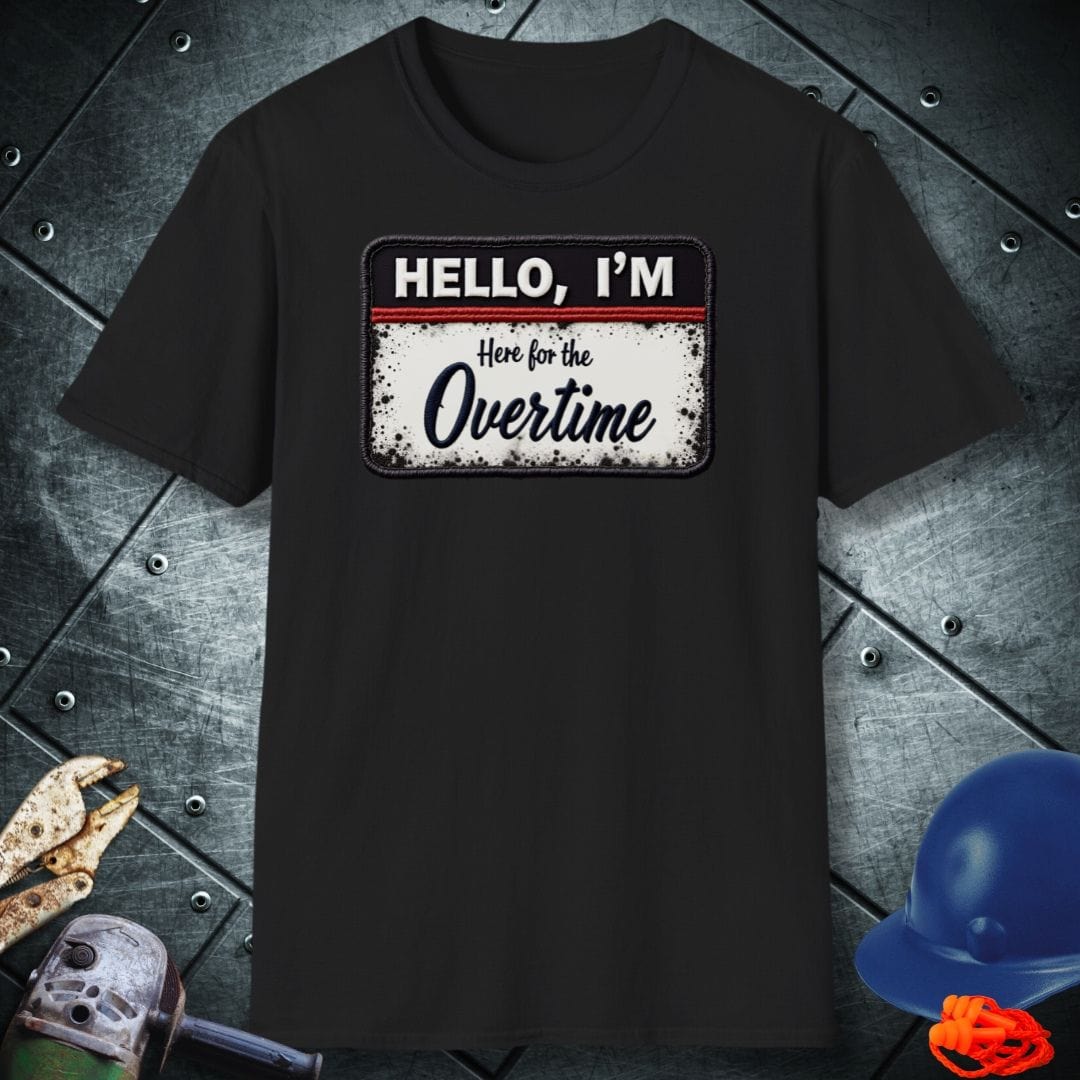 OVERTIME READY | TRADE SAYINGS T-SHIRT
