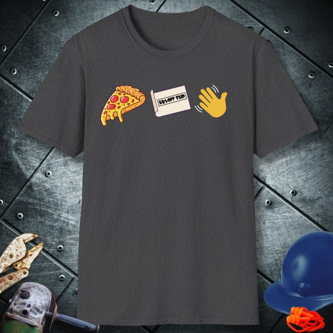 LAYOFF SPECIAL | TRADE SAYINGS T-SHIRT