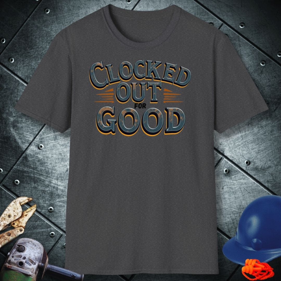 CLOCKED OUT | TRADE SAYINGS T-SHIRT