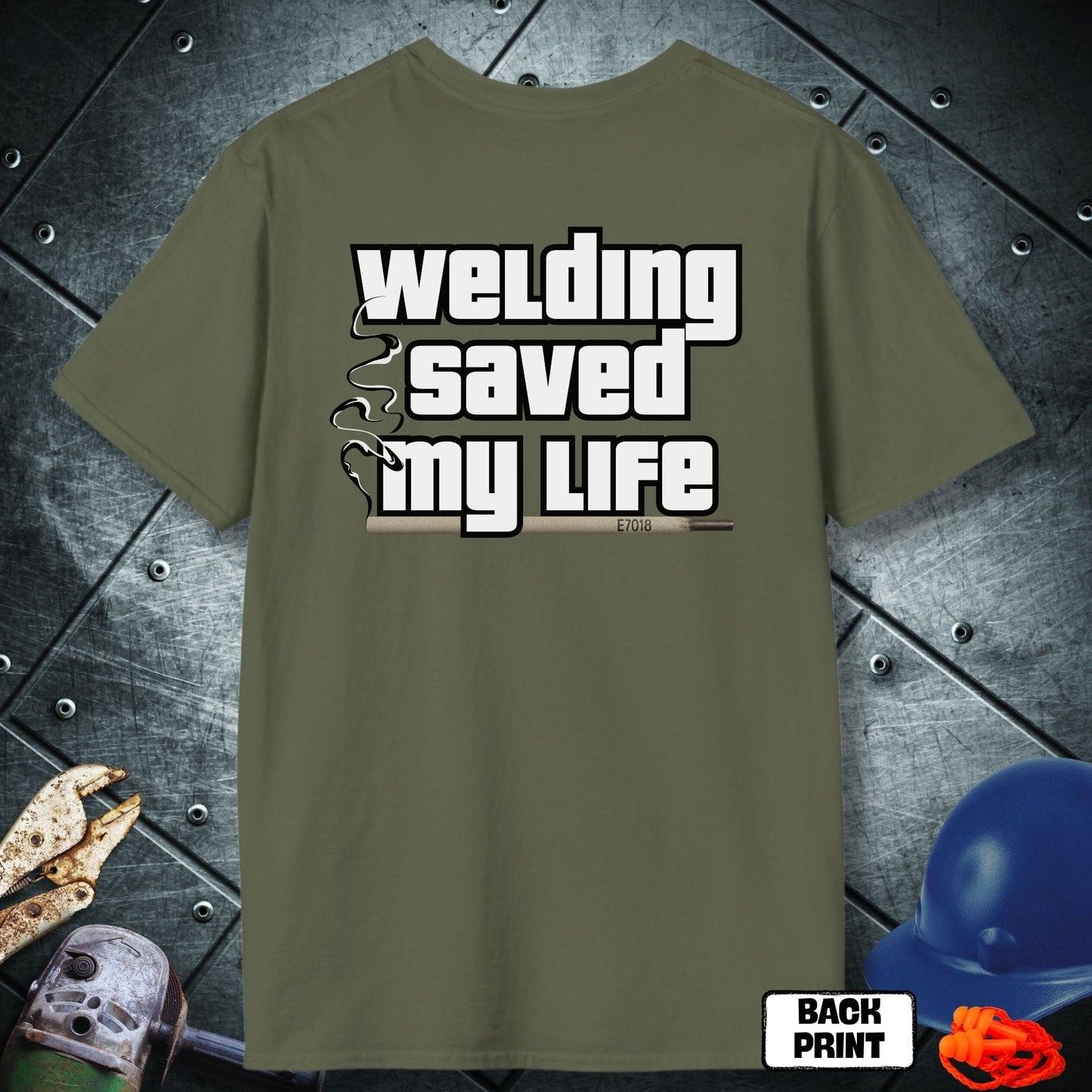 Military Green Welding saved my life Tshirt