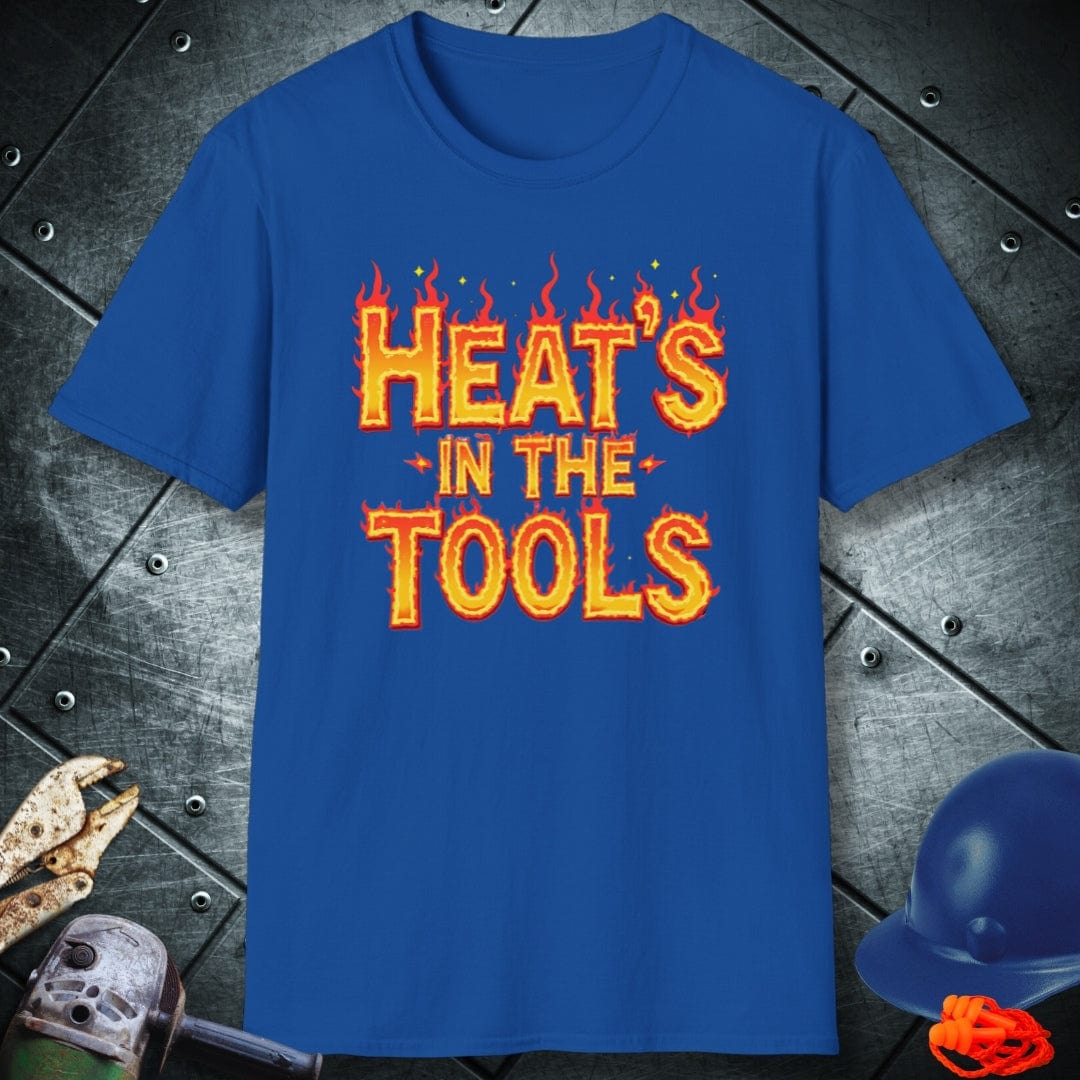 HEAT'S IN THE TOOLS | TRADE SAYINGS T-SHIRT